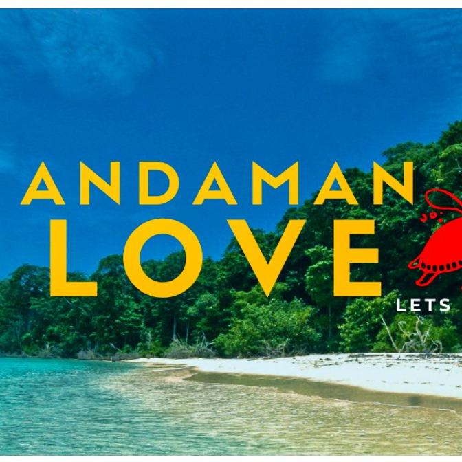 Andaman Love - Explore Andaman With
